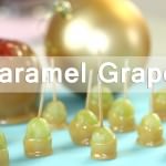 Caramel Grapes